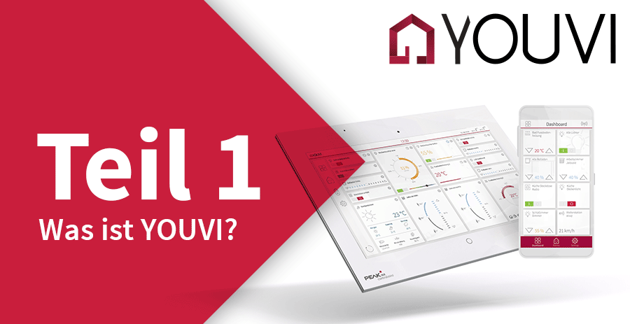 Was ist YOUVI? - Tutorial zur KNX-Visualisierung von PEAKnx